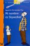 [El Barco de Vapor: Serie Naranja 164] • Mi Nombre Es Skywalker